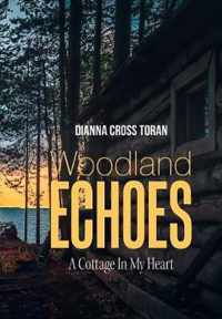 Woodland Echoes: A Cottage in My Heart