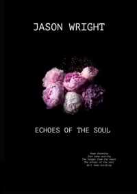 Echoes Of The Soul - Jason Wright - Paperback (9789464487541)