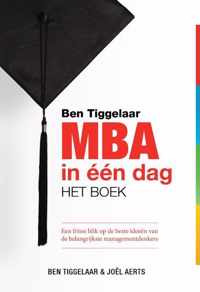 Ben Tiggelaar MBA in een dag - het boek