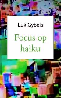 Focus op haiku