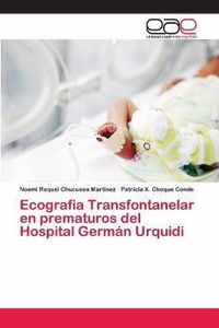 Ecografia Transfontanelar en prematuros del Hospital German Urquidi