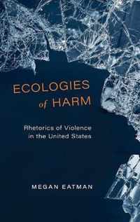 Ecologies of Harm