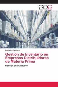 Gestion de Inventario en Empresas Distribuidoras de Materia Prima