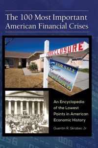 The 100 Most Important American Financial Crises