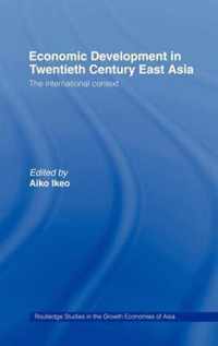 Economic Development in Twentieth-Century East Asia