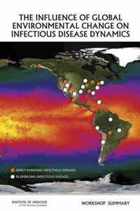 The Influence of Global Environmental Change on Infectious Disease Dynamics