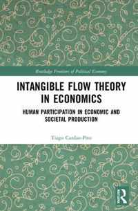 Intangible Flow Theory in Economics
