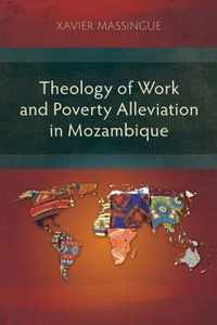 Theology of Work and Poverty Alleviation in Mozambique