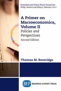 A Primer on Macroeconomics, Volume II