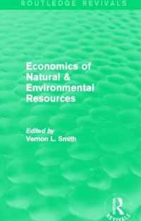 Economics of Natural & Environmental Resources (Routledge Revivals)