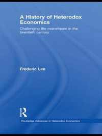 A History of Heterodox Economics