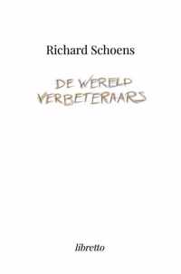 De Wereldverbeteraars - Richard Schoens - Paperback (9789464350227)