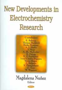 New Developments in Electrochemistry Research