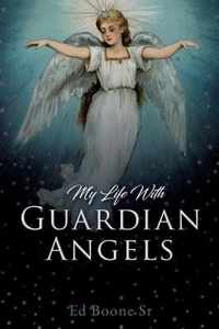 My Life With Guardian Angels
