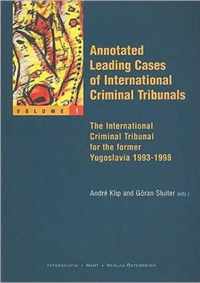 Annotated Leading Cases of the International Criminal Tribunals