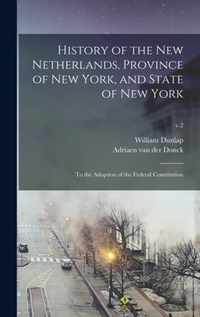 History of the New Netherlands, Province of New York, and State of New York