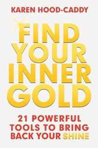 Find Your Inner Gold