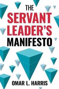 The Servant Leader's Manifesto