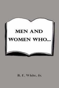 Men and Women Who...