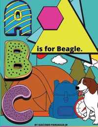 B Is For Beagle.