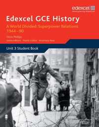 Edexcel GCE History A2 Unit 3 E2 A World Divided