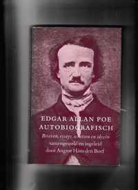 Edgar Allan Poe Autobiografisch : Brieven, essays, schetsen en ideeÃ«n