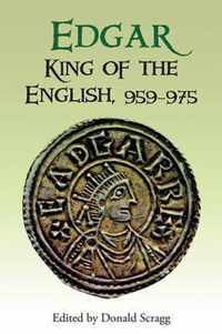 Edgar, King of the English 959-975