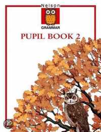 Nelson Grammar - Pupil Book 2