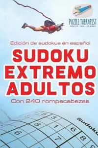 Sudoku extremo adultos Edicion de sudokus en espanol Con 240 rompecabezas