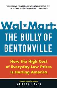 Wal-Mart : The Bully of Bentonville