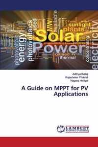 A Guide on MPPT for PV Applications