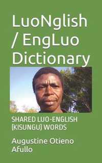 LuoNglish / EngLuo Dictionary