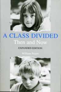 A Class Divided, Then and Now, Expanded Edition
