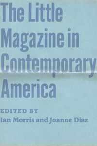 The Little Magazine in Contemporary America