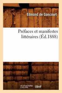 Prefaces Et Manifestes Litteraires (Ed.1888)