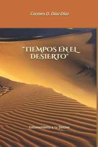 Tiempos En El Desierto