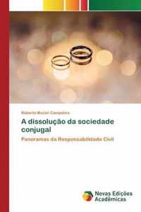 A dissolucao da sociedade conjugal