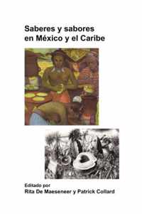 Saberes y Sabores En Mexico y El Caribe