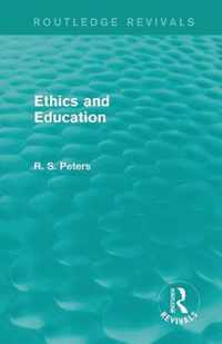Ethics and Education (Routledge Revivals)