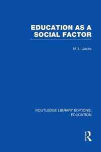 Education as a Social Factor (Rle Edu L Sociology of Education)