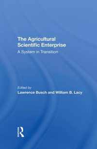 The Agricultural Scientific Enterprise: A System in Transition