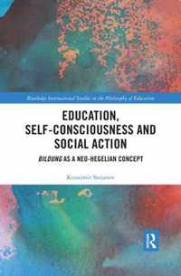 Education, Self-consciousness and Social Action