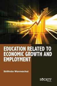 Education Related to Economic Growth and Employment