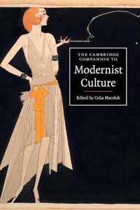 Cambridge Companion To Modernist Culture