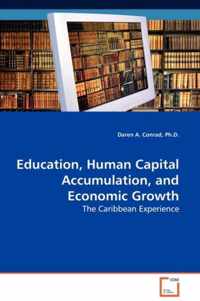 Education, Human Capital Accumulation, and Economic Growth