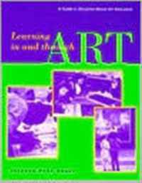 Learning in and Through Art - A Guide to Discipline Based Art Education