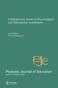 Contemporary Issues in Psychological and Educational Assessment: A Special Issue of Peabody Journal of Education