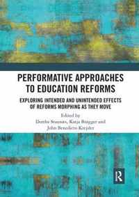 Performative Approaches to Education Reforms
