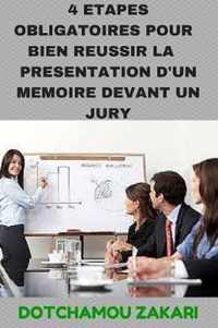 4 Etapes Obligatoires Pour Bien RZussir La PrZsentation Dun MZmoire Devant Un Jury.