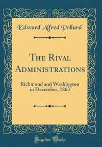 The Rival Administrations